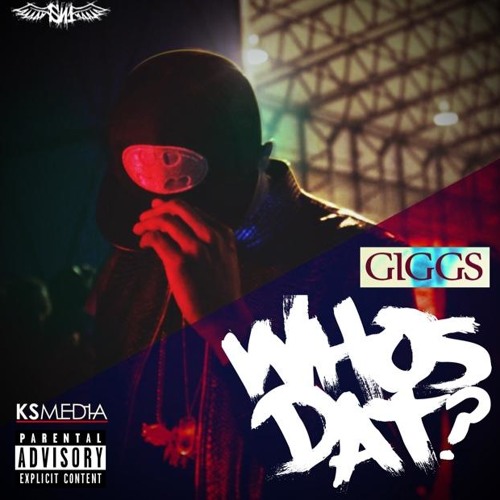 Giggs @officialgiggs - Who's Dat #Radio2TvMediaPR FREEDOWNLOAD