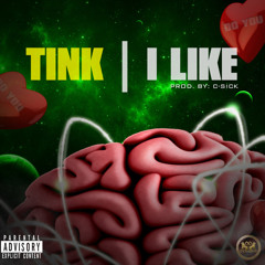 Tink - I Like (DigitalDripped.com)