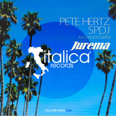 Pete Hertz & Spdj ft. Laura Gaeta - Jurema