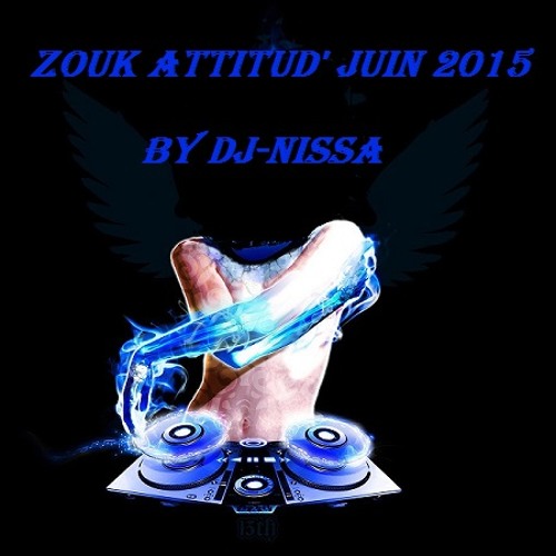 Zouk Attitud' Juin 2015 By DJ-NISSA