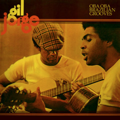 Gilberto Gil & Jorge Ben Jor - Filhos De Gandhi (Obaoba Brazilian Grooves)