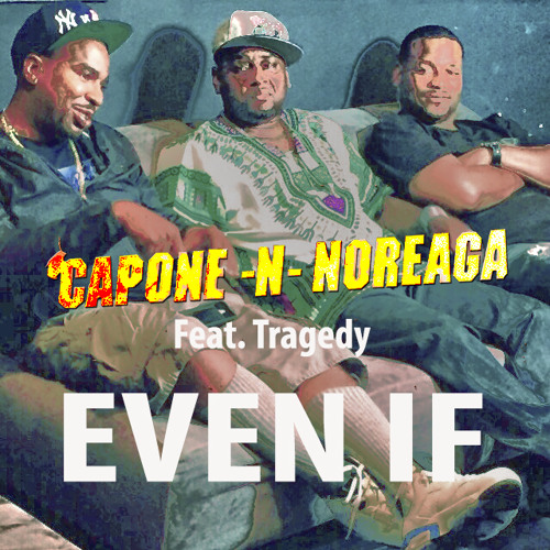 "Even If" Feat. Tragedy