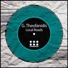 G Theofanidis - The End Of The Circle (Original Mix) Out Now On Beatport