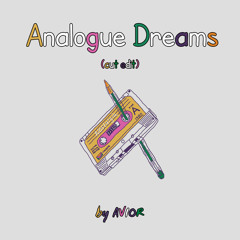 Avior - Analogue Dreams (Avior's Cut Edit) [GOPR001]