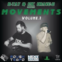 B-TAY & MC BRAVE-O Presents: MOVEMENTS Volume. 1