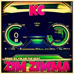 KC - Zim Zimma [prod.by @ymonthebeat]