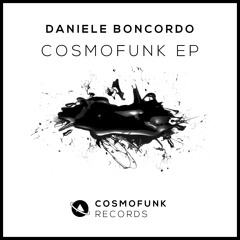 Daniele Boncordo - Cosmofunk (Original Mix) [Preview] #42 IN TOP 100 MINIMAL TRACKS!