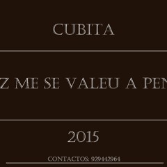 Cubitaa Tk's - Diz Me Se Valeu A Pena