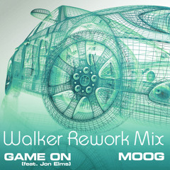 Moog - Game On 2015 (Walker Rework Mix)