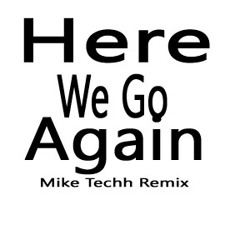 Mike Techh & Exit59 Ft. Dani Vasile - Here We Go Again(sc)
