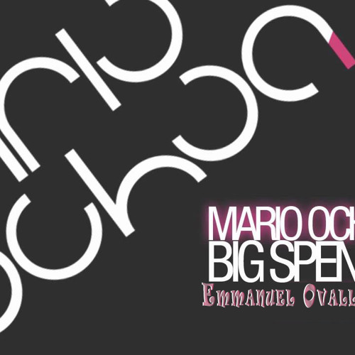 Mario Ochoa   Big Spender ( Emmanuel Ovalles HCS Remix )