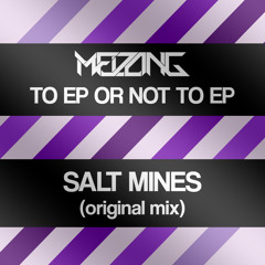 Salt Mines (Original Mix) [To EP Or Not To EP]