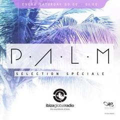 Ibiza Global Radio - P.A.L.M Radio Show mixed by Jack Slaughter 06/06/2015