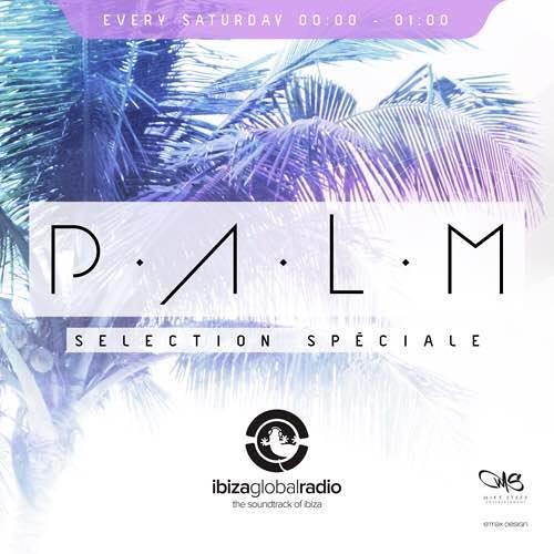 Ibiza Global Radio - P.A.L.M Radio Show mixed by Jack Slaughter 06/06/2015