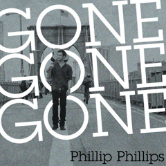 Phillip Phillips - 'Gone Gone Gone' (Acoustic)