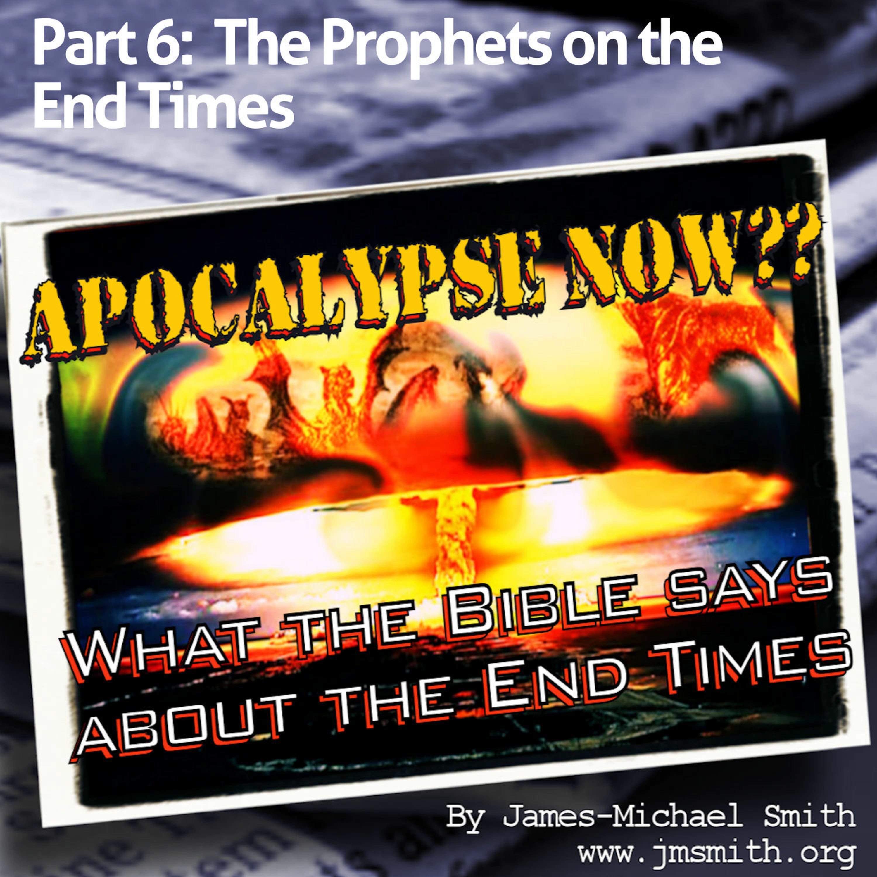 Part 6 - The Prophets on the End Times episode artwork