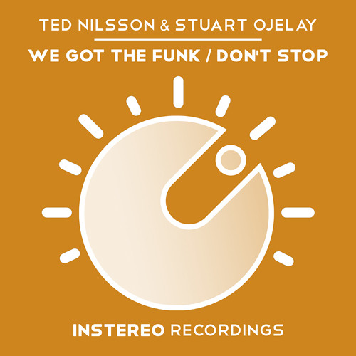 Ted Nilsson, Stuart Ojelay - We Got The Funk