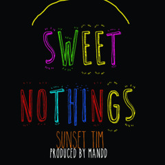 Sweet Nothings - Sunset Tim