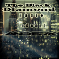 BlackDiamond Radio Podcast   [ In The Mix  Anderx ]