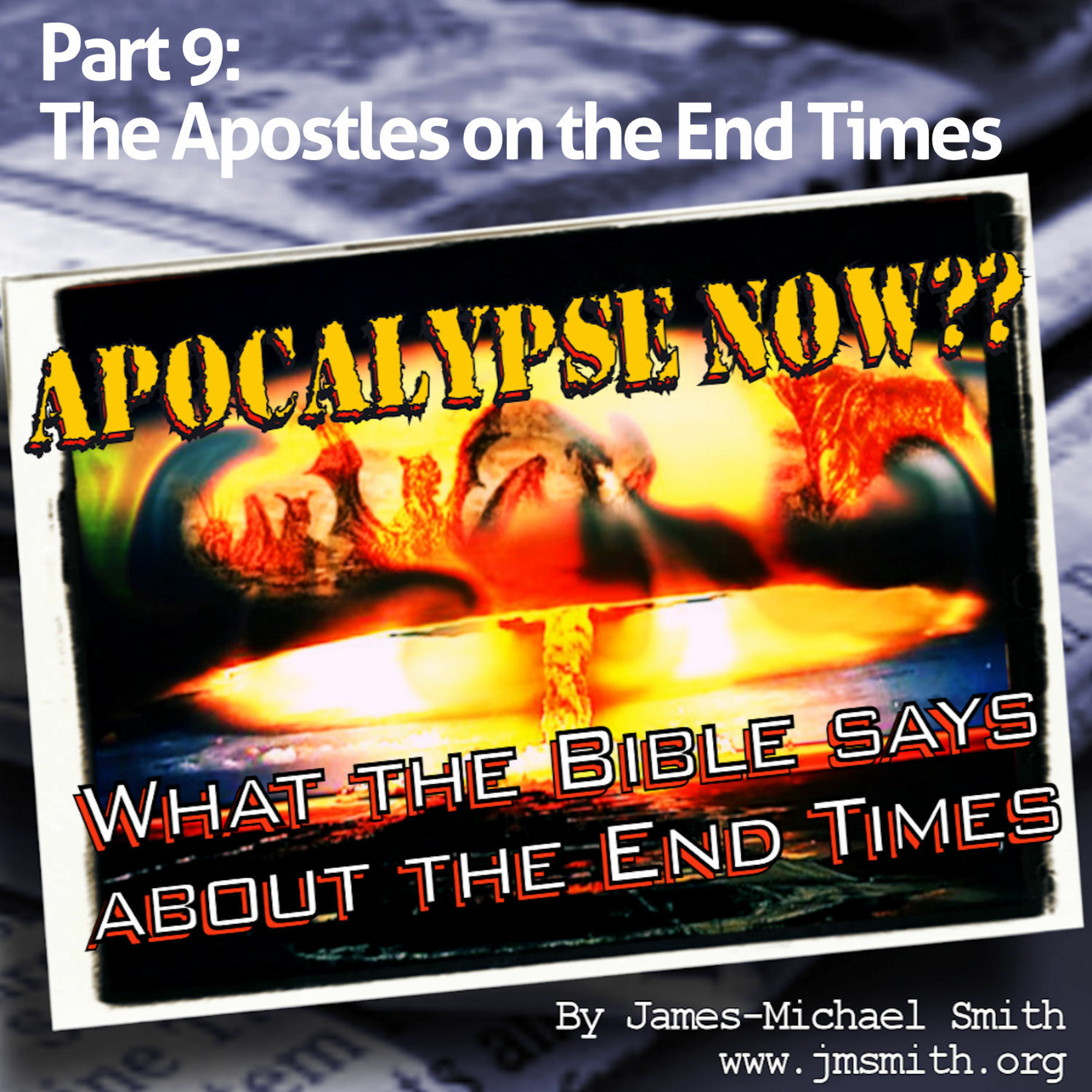 Part 9 - The Apostles and the End Times episode artwork