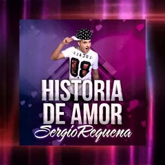 Sergio Requena - Historia De Amor ( Jorge Cano Remix)