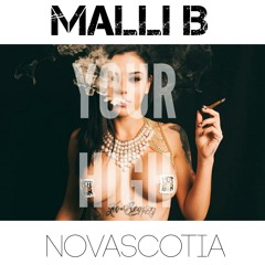 Malli B & Novascotia - Your High (prod. Novascotia)