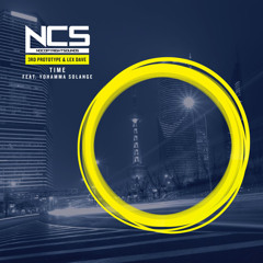 3rd Prototype & Lex Dave Feat. Yohamna Solange - Time [NCS] *Supported by Knife Party*