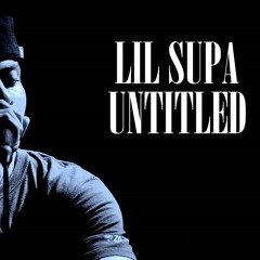 Lil Supa - Untitled | TCE MIC CHECK