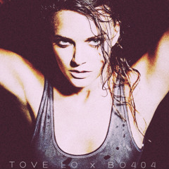 Tove Lo- Talking Body [Bo404 ReMix]