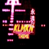 KLMKN 永遠に - KLMKN 永遠に Theme - main menu - (re-edit)
