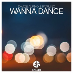 Free Download - Davide Alpino & Patruno - Wanna Dance [Groove Cartel Premiere]