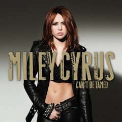 Miley Cyrus - Can't Be Tamed (Jungle Version)