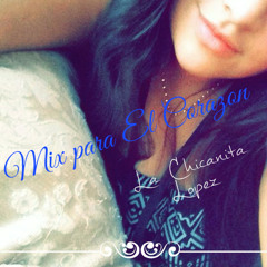 Mix Para El Corazon La Chicanita Lopez DJ