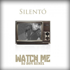 Watch Me - Silento (Ignition Beat) DJBON REMIX