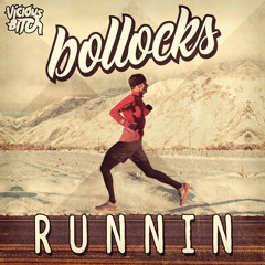 Bollocks - Runnin (Ben Remember Remix)