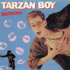 12= BALTIMORA = TARZAN BOYS
