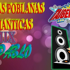 Cumbias poblanas mix romanticas-Dj Pablo slp