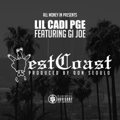 LilCadiPGE ft. Gi Joe WestCoast (Prod by. Don Seoulo)