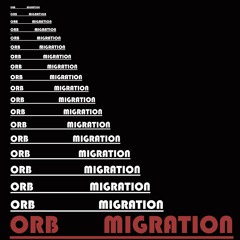 ORB - Migration