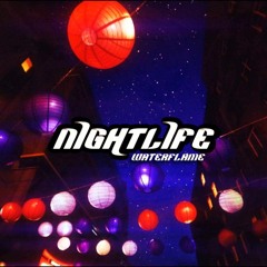 NightLife - WaterFlame