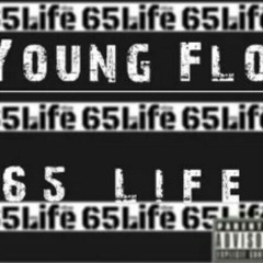 Young Flo 65 Life