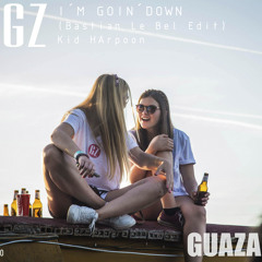 I´m Goin´Down ( Bastian Le Bel Edit) - Kid Harpoon