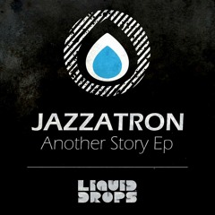 LD 62 - JAZZATRON - Another Story EP - Out 29/06/2015