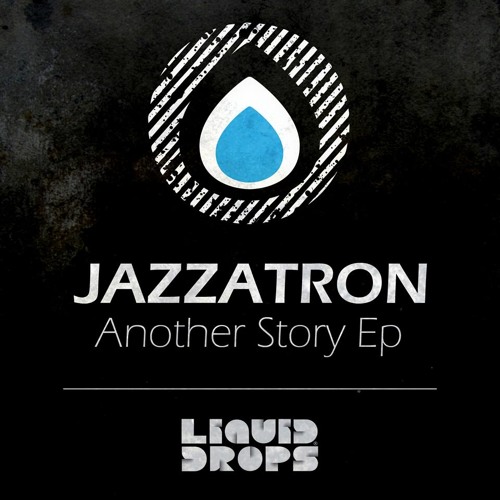 LD 62 - JAZZATRON - Another Story EP - Out 29/06/2015