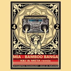 MIA- Bamboo Banga(KBJ&Meta remix)