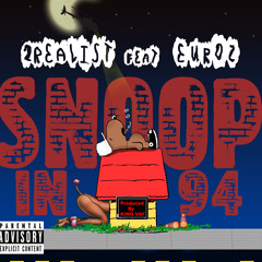 Snoop In '94 Featuring Euroz