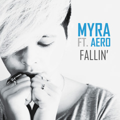Myra ft. Aero - Fallin' ►Free Download◄