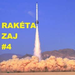 rakéta zaj #4