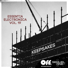 Keepsakes - Essentia Electronica Vol.19 [OFF RADIO] [DOWNLOAD]