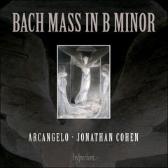 J.S. Bach - Mass in B Minor: Gratias Agimus (Hyperion)